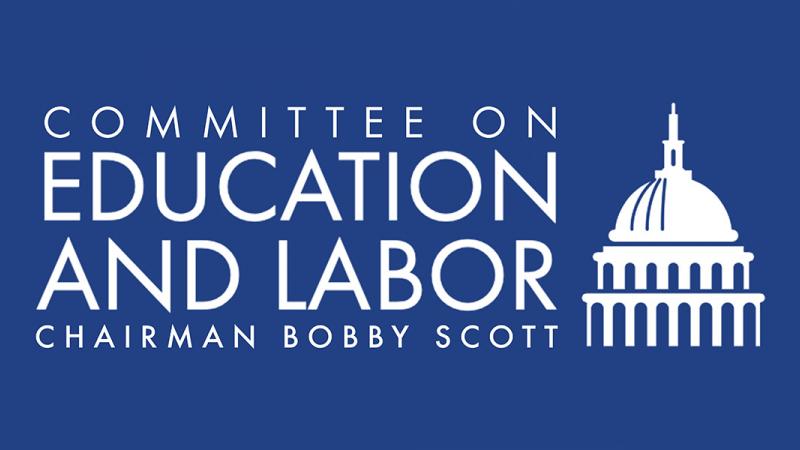 House Education and Labor Committee