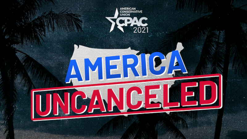 America Uncanceled CPAC 2021