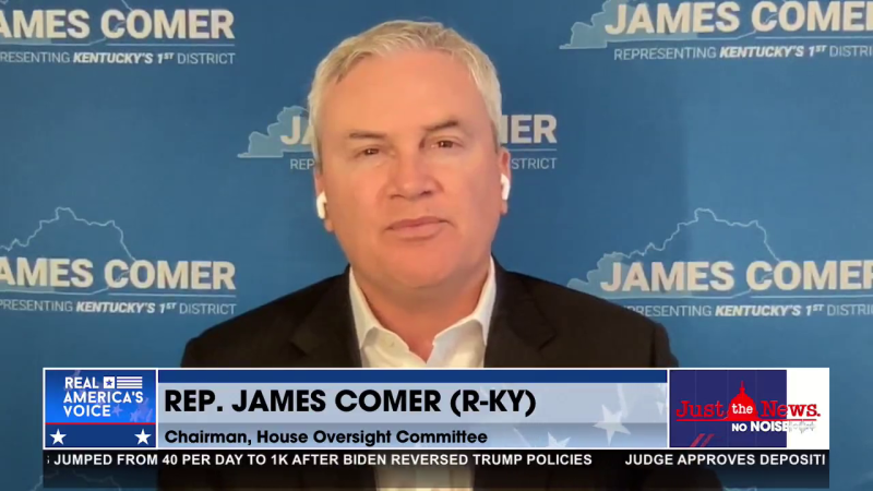Rep. James Comer on Just the News, No Noise