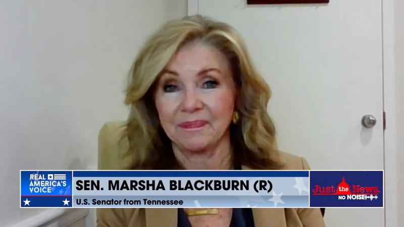 Sen. Marsha Blackburn on Just the News, No Noise