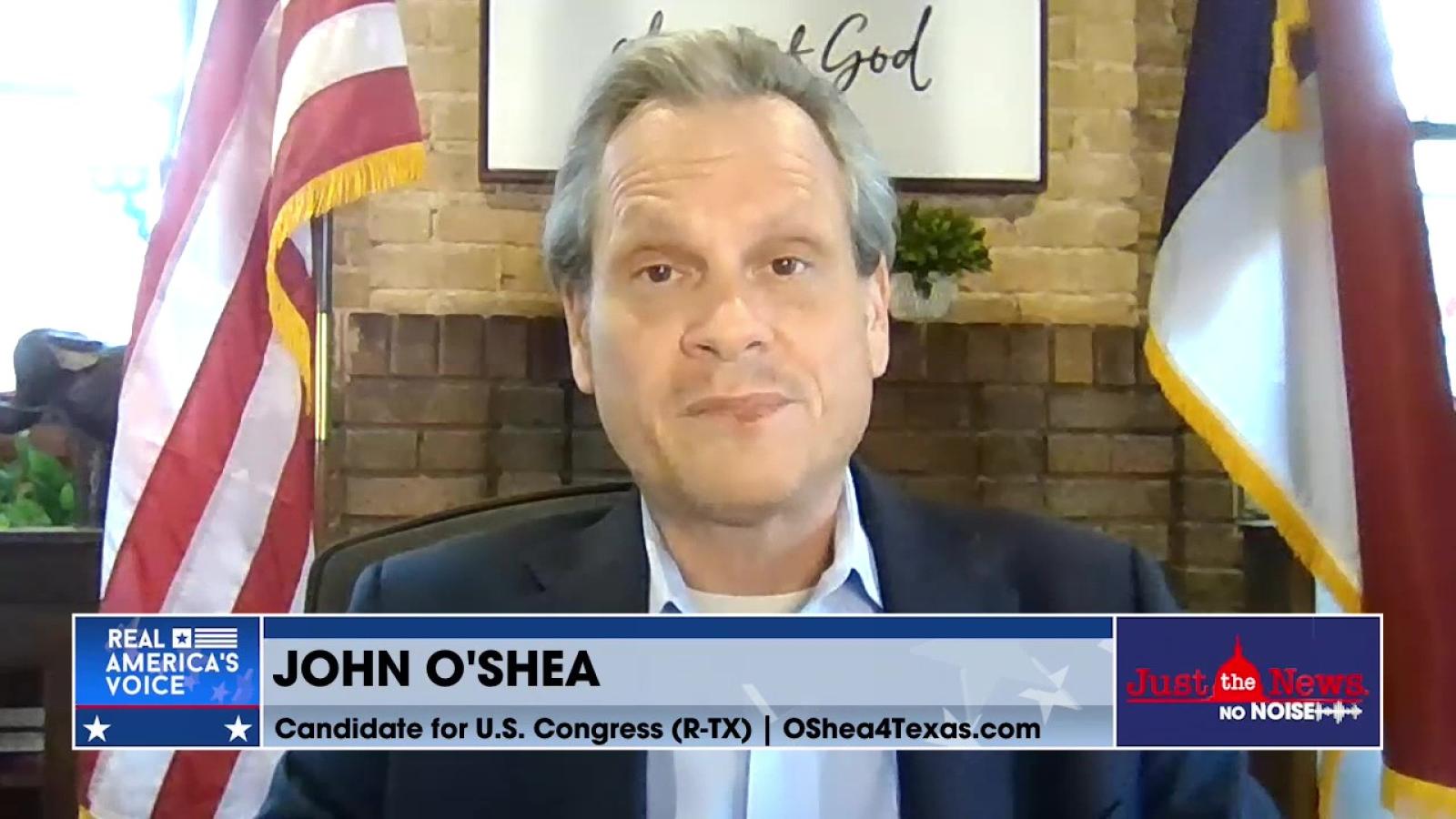 John O'Shea talks about his campaign Texas 12th District on "Just the News No Noise"