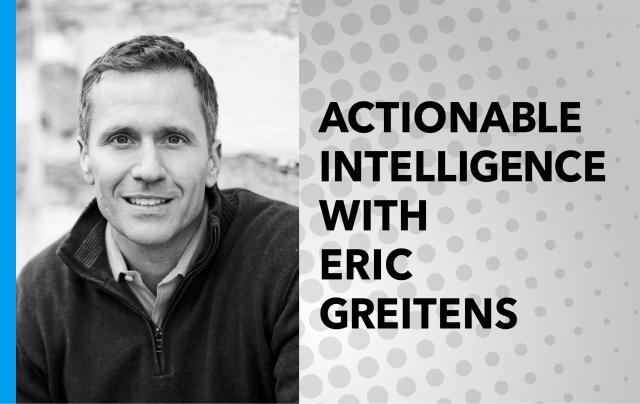 Actionable Intelligence with Eric Greitens
