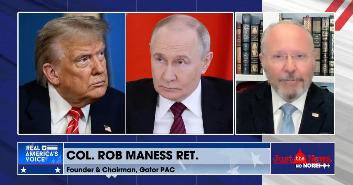 Col. Rob Maness (Ret.) on Trump’s upcoming meeting with Putin in Alaska ...